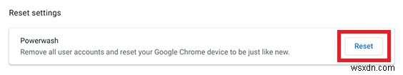 คำอธิบาย Chromebook Powerwash:เมื่อใดควรรีเซ็ตและเพิ่มประสิทธิภาพอย่างไร