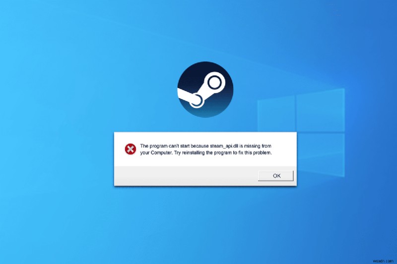 แก้ไขข้อผิดพลาด Steam API DLL ที่ขาดหายไปใน Windows 11:9 การแก้ไขที่ได้รับการพิสูจน์แล้ว 