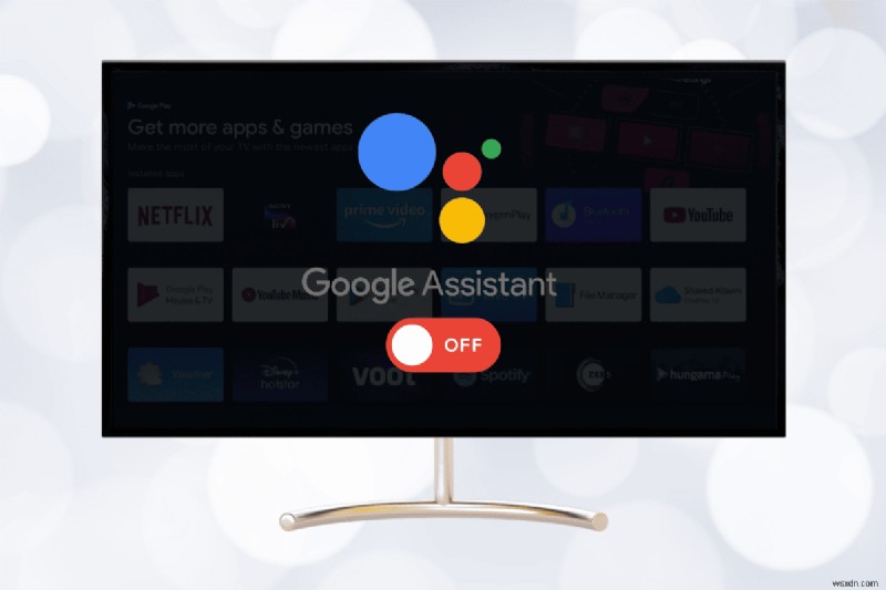 ปิด Google Assistant บน Android TV เพื่อปกป้องความเป็นส่วนตัวของคุณ 