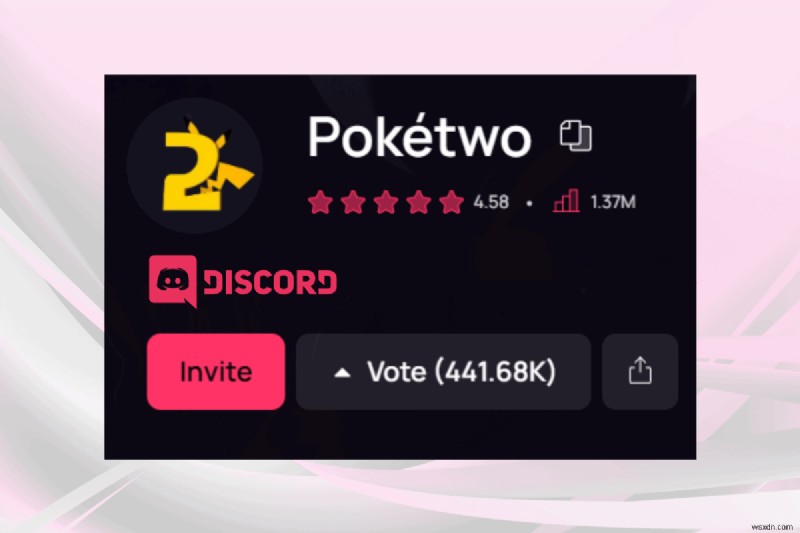 เพิ่ม Pokétwo Bot ไปยังเซิร์ฟเวอร์ Discord ของคุณ:คำแนะนำทีละขั้นตอน 