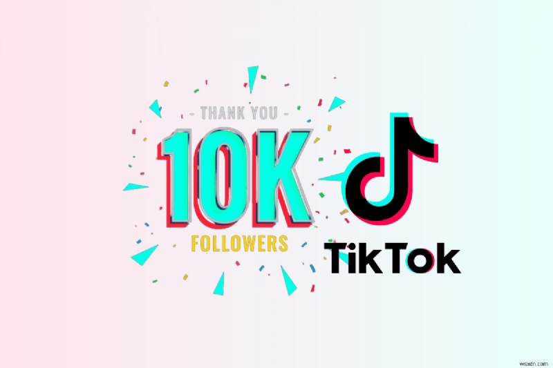กลยุทธ์ที่ได้รับการพิสูจน์แล้วในการเข้าถึงผู้ติดตาม TikTok 10,000 คนอย่างรวดเร็ว 