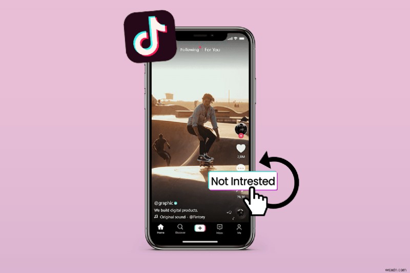 เลิกทำตัวเลือก  ไม่สนใจ  ของ TikTok:กู้คืนฟีดของคุณในไม่กี่นาที 