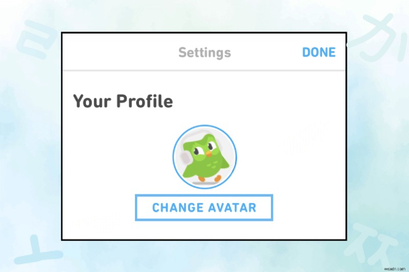 คำแนะนำทีละขั้นตอน:อัปเดตรูปภาพโปรไฟล์ Duolingo ของคุณ