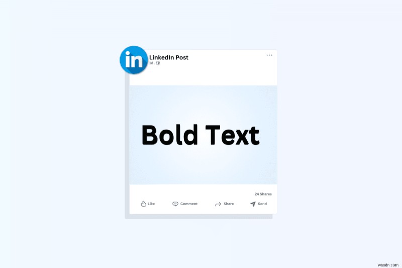 ข้อความตัวหนาหลักบน LinkedIn:เพิ่มการมองเห็นและการมีส่วนร่วม 