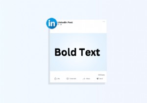 ข้อความตัวหนาหลักบน LinkedIn:เพิ่มการมองเห็นและการมีส่วนร่วม 