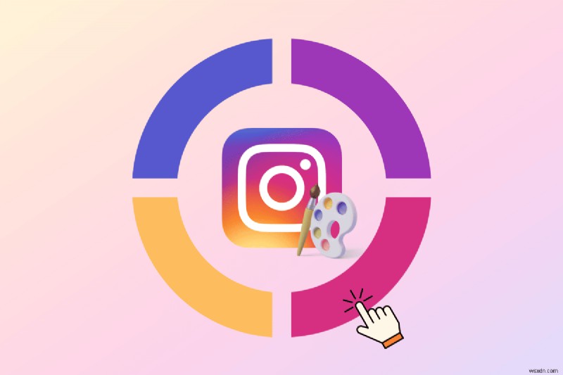 สร้างจานสี Instagram อันน่าทึ่งที่เพิ่มความดึงดูดใจให้กับแบรนด์ 