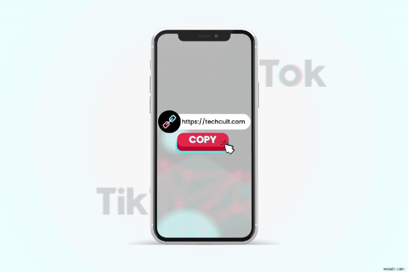แชร์ลิงก์ TikTok ได้อย่างง่ายดาย:คำแนะนำทีละขั้นตอนในการคัดลอกวิดีโอและ URL โปรไฟล์