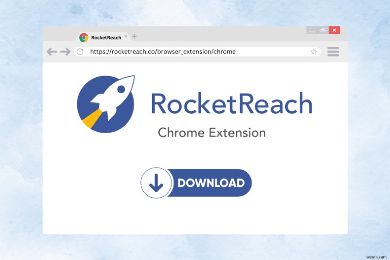 ดาวน์โหลดส่วนขยาย Chrome ของ RocketReach:เพิ่มการเข้าถึงธุรกิจของคุณได้อย่างง่ายดาย 