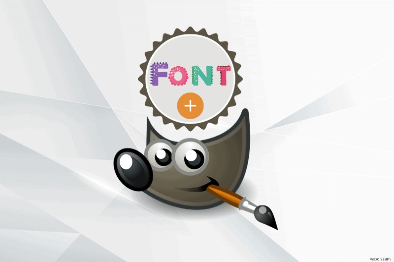เพิ่มแบบอักษรที่กำหนดเองให้กับ GIMP บน Windows:คำแนะนำทีละขั้นตอน