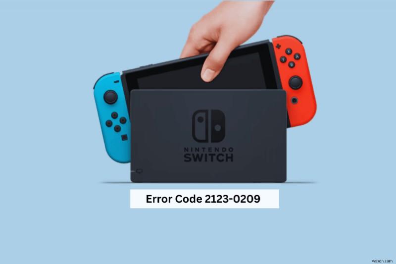 แก้ไขข้อผิดพลาด Nintendo Switch 2123-0209:โซลูชั่นที่รวดเร็วและเชื่อถือได้ 