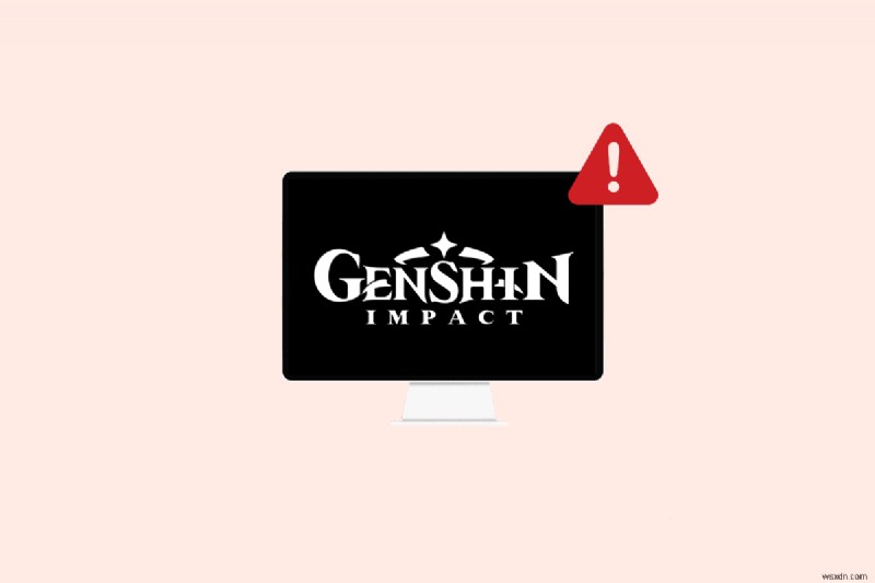 วิธีแก้ไขหน้าจอ Genshin Impact Black บน Windows 10 - 13 การแก้ไขที่ได้รับการพิสูจน์แล้ว 