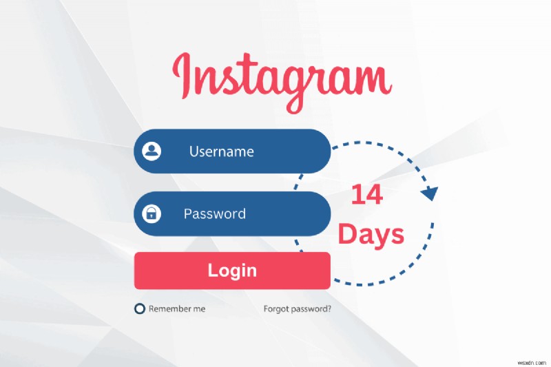 วิธีเปลี่ยนชื่อผู้ใช้ Instagram ของคุณใน 14 วัน:คำแนะนำทีละขั้นตอน 