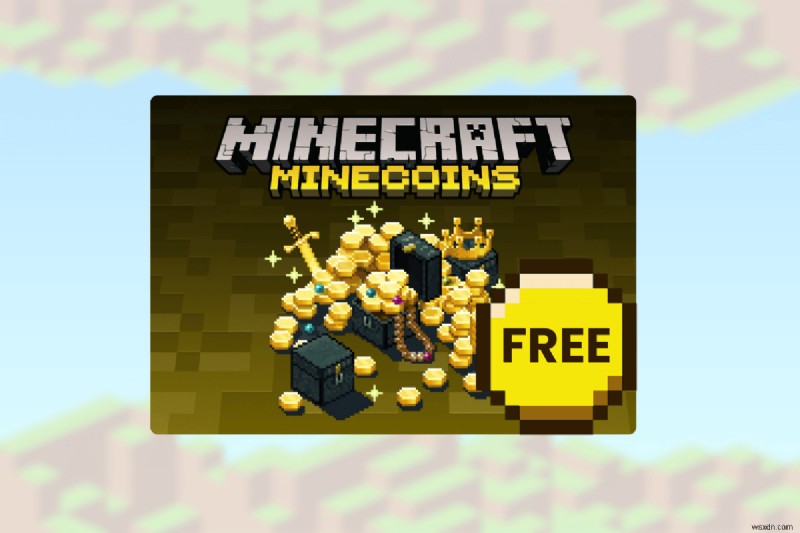รับ Minecoins ฟรีใน Minecraft:วิธีและเคล็ดลับที่ถูกต้องตามกฎหมาย