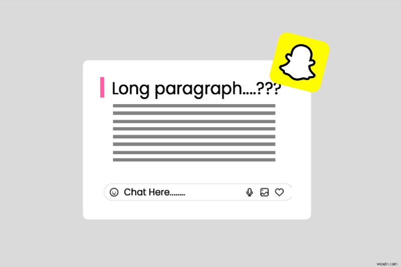 การเรียนรู้ย่อหน้าขนาดยาวบน Snapchat:คำแนะนำทีละขั้นตอน 