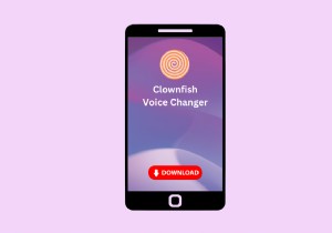 ดาวน์โหลด Clownfish Voice Changer สำหรับ Android – คำแนะนำทีละขั้นตอน 