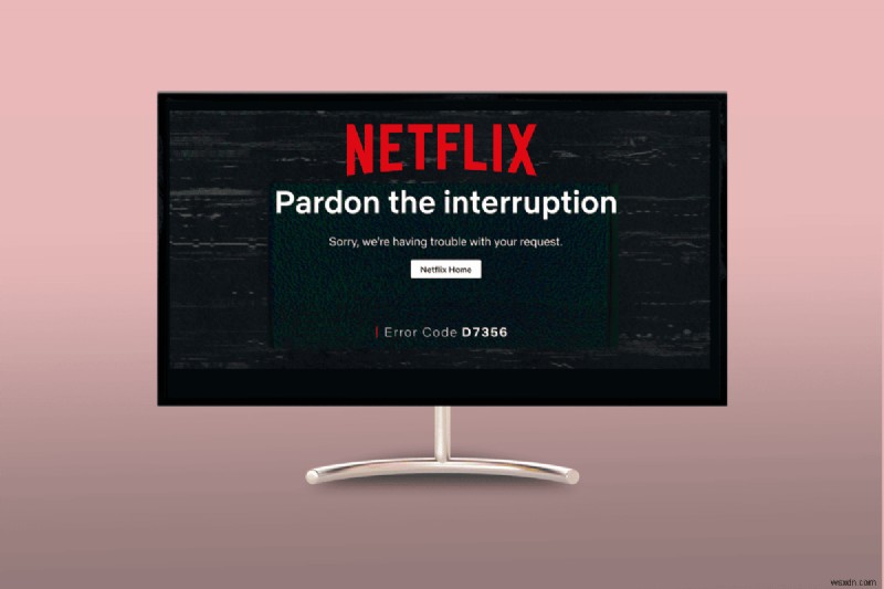 การแก้ไขด่วนสำหรับข้อผิดพลาด Pardon the Interruption ของ Netflix (O7037-1101)