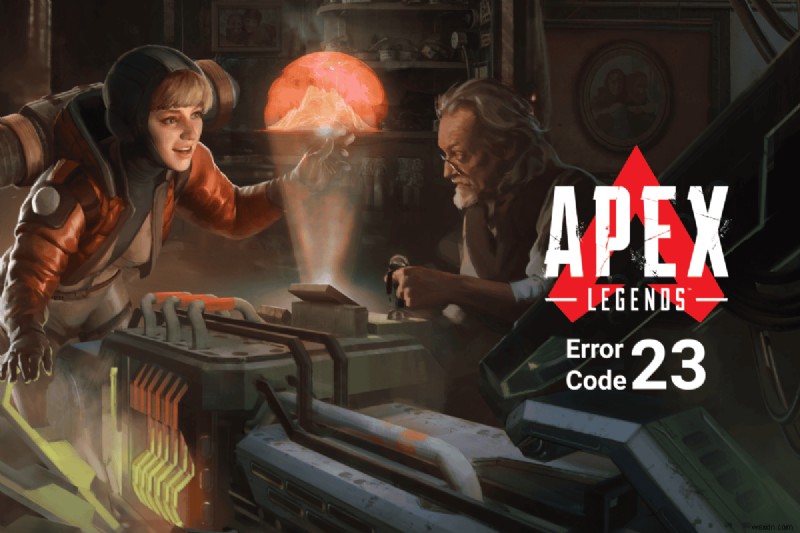 รหัสข้อผิดพลาด Apex Legends 23:8 การแก้ไขที่เชื่อถือได้เพื่อคืนค่าการเล่นเกม 