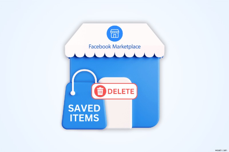 ลบรายการที่บันทึกไว้ออกจาก Facebook Marketplace ได้อย่างง่ายดาย - คำแนะนำทีละขั้นตอน 