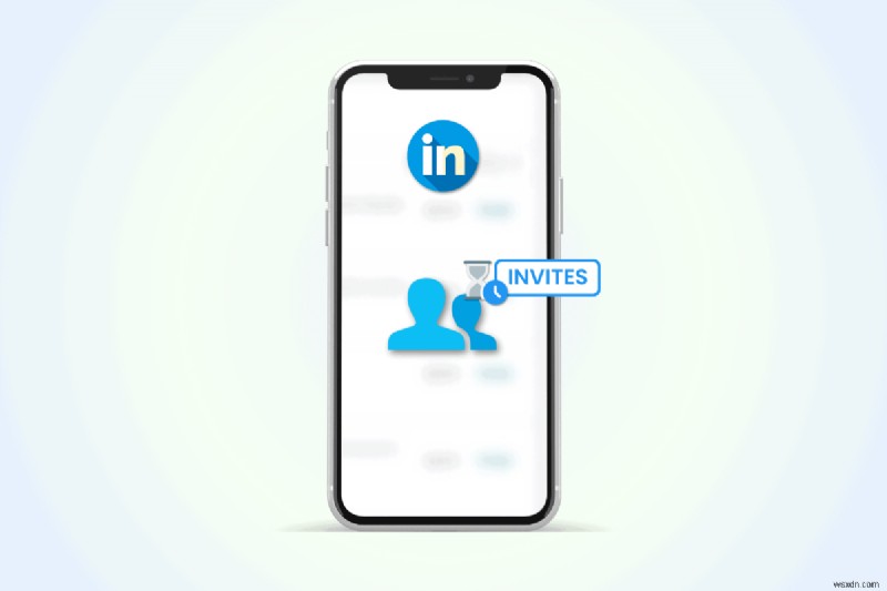 เข้าถึงคำเชิญ LinkedIn ที่รอดำเนินการของคุณได้อย่างง่ายดาย 