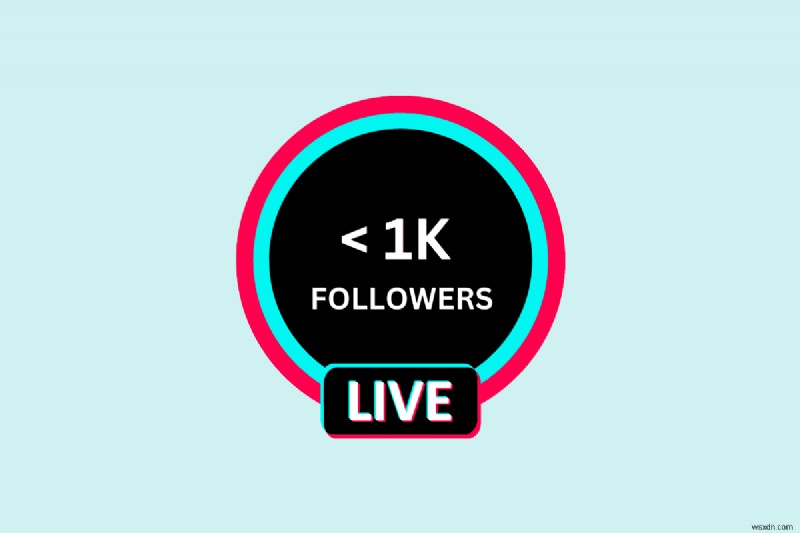 ถ่ายทอดสดบน TikTok โดยไม่มีผู้ติดตาม 1,000 คน – คำแนะนำทีละขั้นตอนที่ได้รับการพิสูจน์แล้ว 