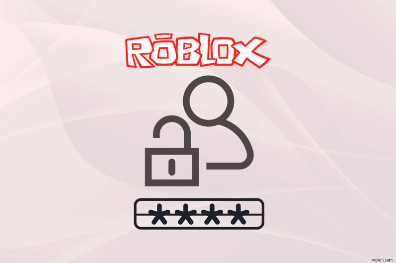 วิธีเลิกบล็อกผู้ใช้ Roblox โดยไม่มี PIN:คำแนะนำทีละขั้นตอน 