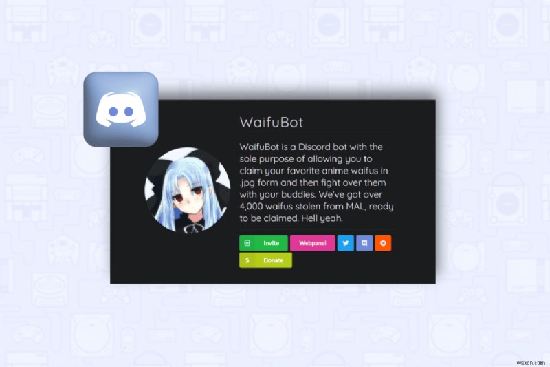 คำแนะนำในการเพิ่ม Waifu Bot บน Discord:ส่งเสริมชุมชนอนิเมะของคุณ 