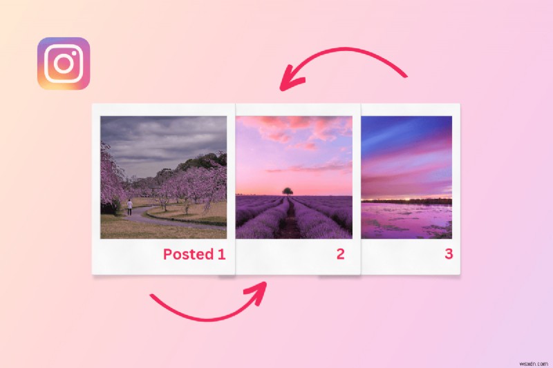 เรียงลำดับรูปภาพ Instagram Carousel ใหม่หลังจากโพสต์