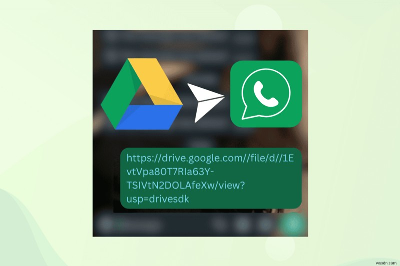แชร์ไฟล์ใดๆ บน WhatsApp ผ่านลิงก์ Google Drive—คำแนะนำทีละขั้นตอน 