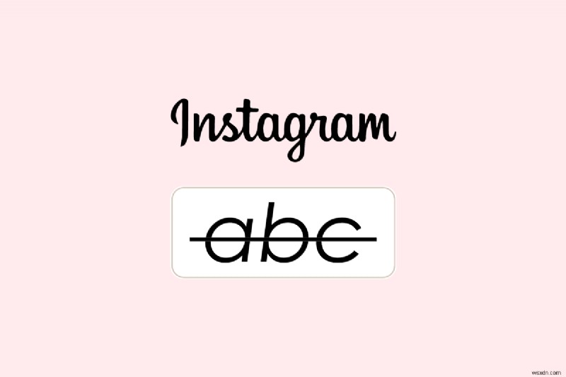 เชี่ยวชาญ Instagram Strikethrough:คำแนะนำง่ายๆ สำหรับเอฟเฟกต์ข้อความอันน่าทึ่ง 