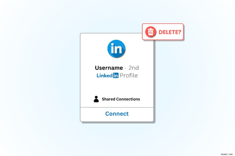วิธีลบการเชื่อมต่อบน LinkedIn – คำแนะนำฉบับย่อทีละขั้นตอน