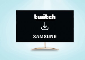 ติดตั้ง Twitch บนทีวี Samsung ของคุณ:คำแนะนำทีละขั้นตอน 