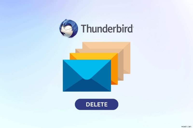ลบอีเมลหลายฉบับอย่างรวดเร็วใน Thunderbird – บทช่วยสอนทีละขั้นตอน