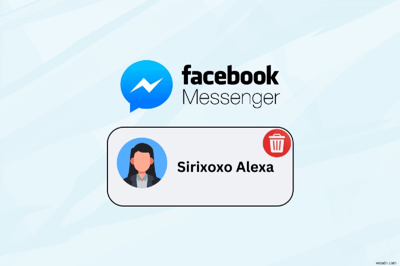 วิธีลบผู้ติดต่อออกจาก Messenger บน Android อย่างถาวร 
