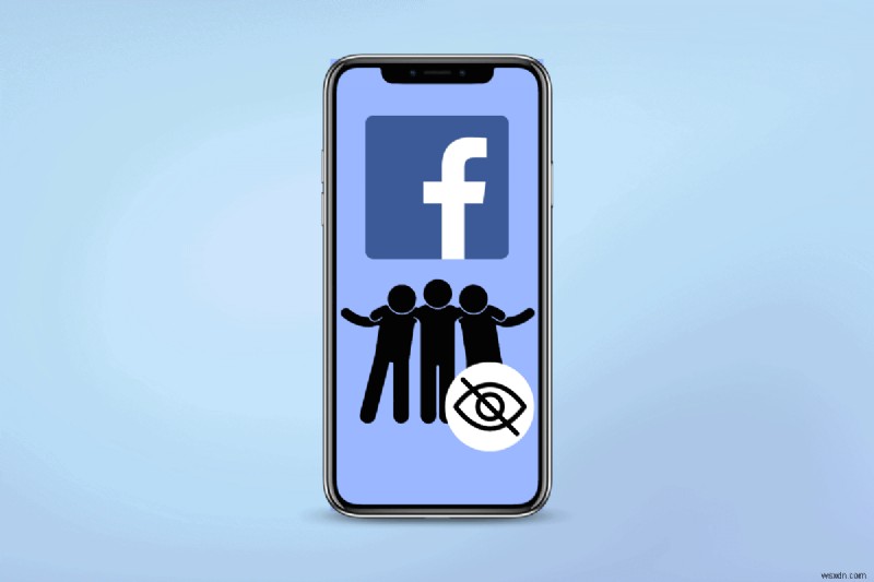 เลิกซ่อนรายชื่อเพื่อน Facebook ของคุณได้อย่างง่ายดาย – คำแนะนำทีละขั้นตอน