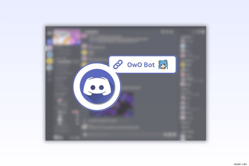 เพิ่ม OwO Bot ไปยังเซิร์ฟเวอร์ Discord ของคุณ:คำแนะนำทีละขั้นตอนเพื่อความสนุกสนานและการโต้ตอบ 