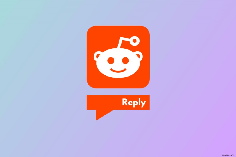 อาจารย์ตอบกลับความคิดเห็นในแอป Reddit:คำแนะนำทีละขั้นตอน 