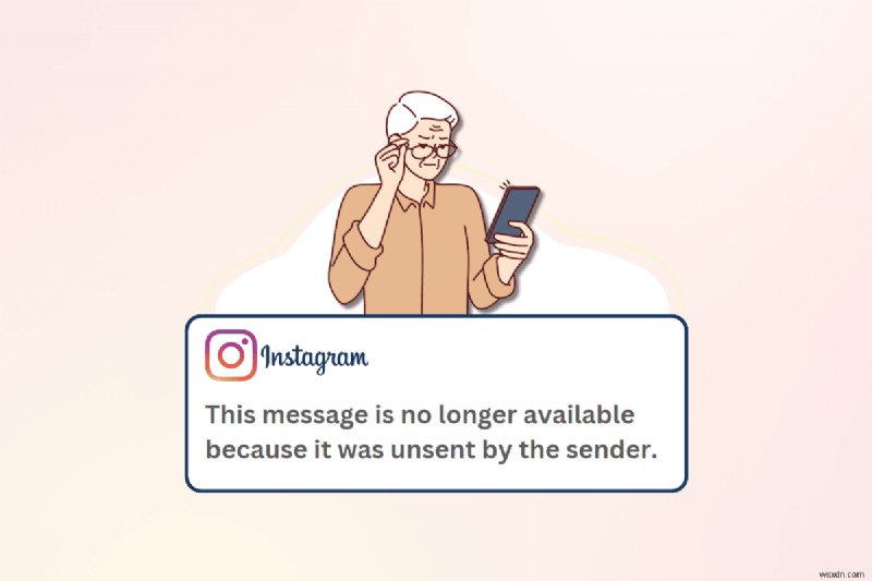 คุณสามารถอ่านข้อความ Instagram ที่ยังไม่ได้ส่งได้ไหม วิธีตรวจสอบการแชทที่ถูกเพิกถอน
