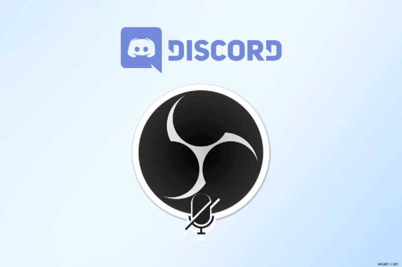 ปิดเสียง Discord ใน OBS:คำแนะนำทีละขั้นตอน