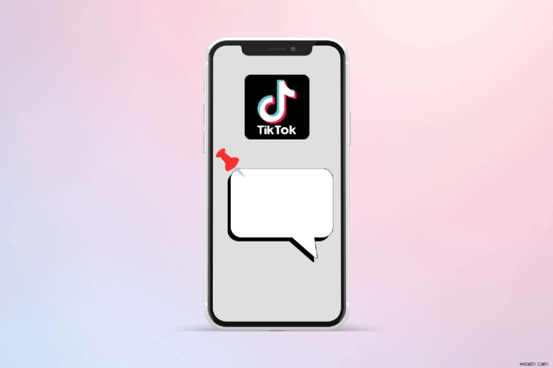ปักหมุดความคิดเห็น TikTok:คำแนะนำทีละขั้นตอน 