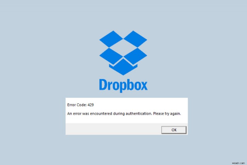 โซลูชั่นที่ได้รับการพิสูจน์แล้ว 5 อันดับแรกในการแก้ไขข้อผิดพลาด Dropbox 429 อย่างรวดเร็ว 