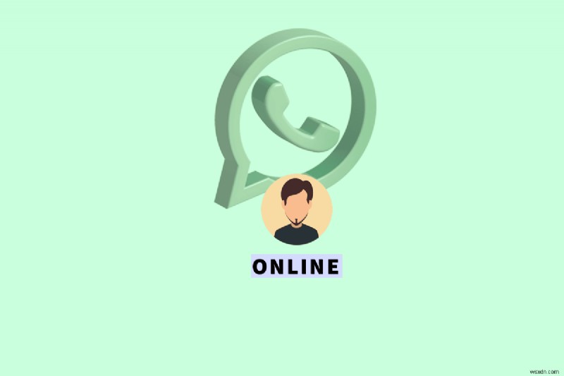 ตรวจสอบสถานะออนไลน์ของ WhatsApp:วิธีดูว่าผู้ติดต่อใช้งานอยู่หรือไม่