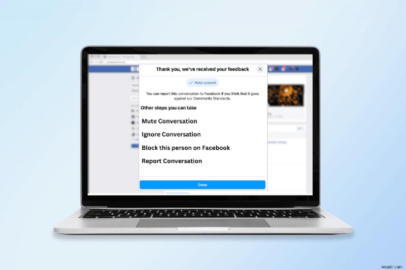จะเกิดอะไรขึ้นหลังจากที่คุณรายงานใครบางคนบน Facebook? ภายในกระบวนการตรวจสอบ 