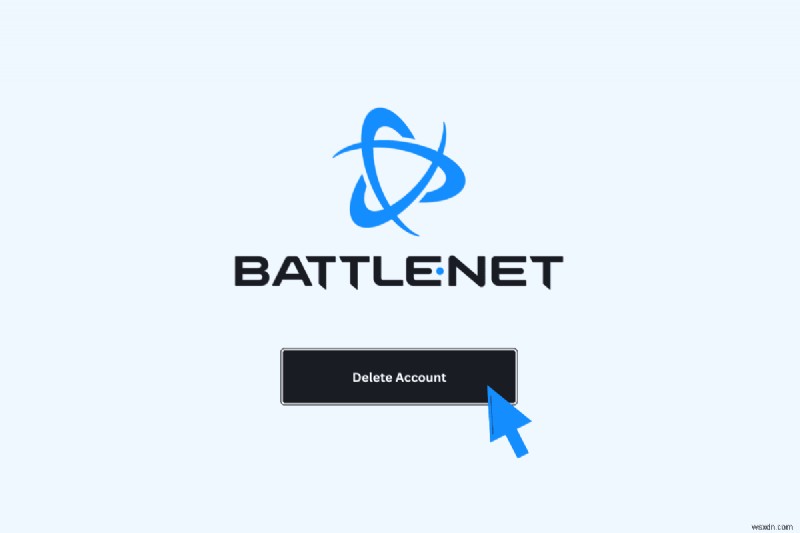 วิธีลบบัญชี Battle.net ของคุณอย่างถาวร 