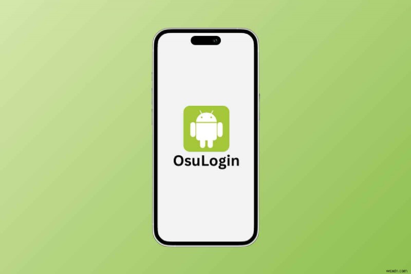 ทำความเข้าใจกับ OsuLogin บน Android:โทรศัพท์ของคุณเชื่อมต่อกับ Wi-Fi โดยอัตโนมัติอย่างไร 