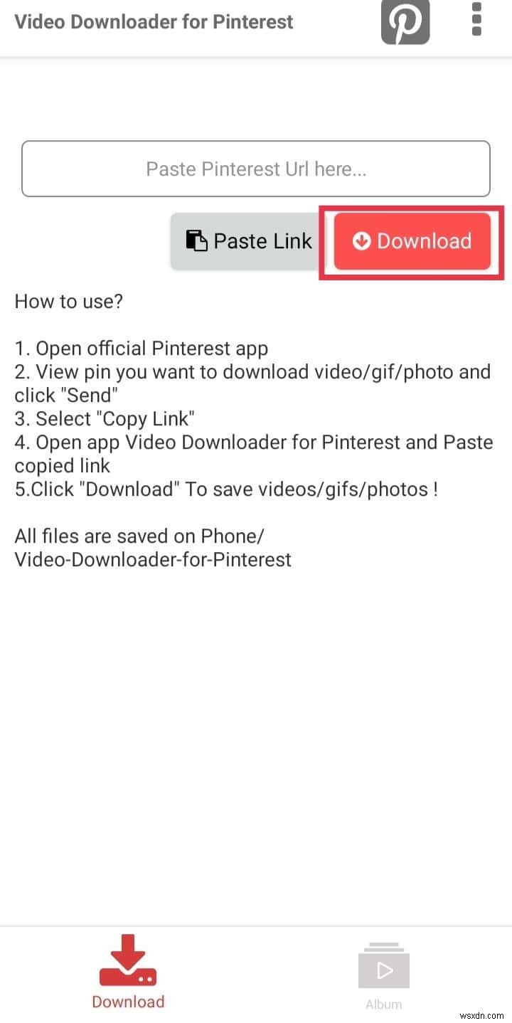 ดาวน์โหลดวิดีโอ Pinterest ไปยังโทรศัพท์ Android ของคุณ:คำแนะนำทีละขั้นตอน