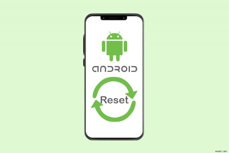 เมื่อถึงเวลาที่เหมาะสมในการรีเซ็ตโทรศัพท์ Android ของคุณเป็นค่าเริ่มต้นจากโรงงาน? 
