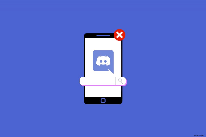 การค้นหา Discord Mobile ไม่ทำงานใช่ไหม 9 การแก้ไขที่ได้รับการพิสูจน์แล้ว 