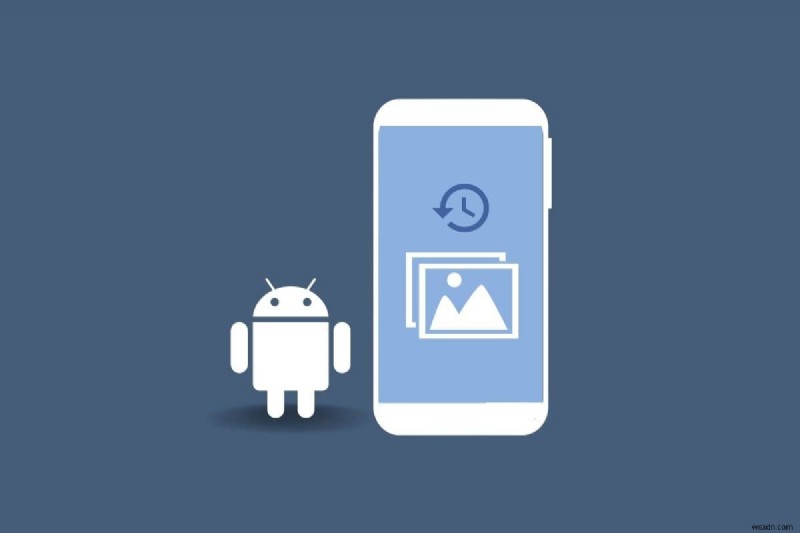 แอพ Android 15 อันดับแรกในการกู้คืนรูปภาพเก่า - การกู้คืนที่รวดเร็วและเชื่อถือได้