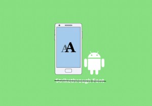 เพิ่มข้อความขีดทับบน Android:คำแนะนำทีละขั้นตอน 
