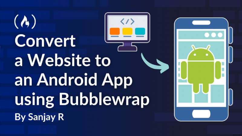 เปลี่ยนเว็บไซต์ของคุณให้เป็นแอป Android แบบเนทีฟด้วย Bubblewrap – คำแนะนำทีละขั้นตอน 